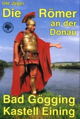 Die R&ouml;mer an der Donau - Ute J&auml;ger