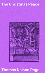 The Christmas Peace - Thomas Nelson Page