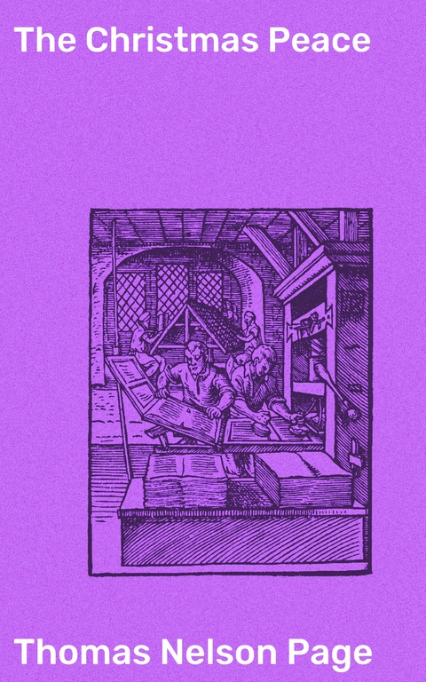 The Christmas Peace - Thomas Nelson Page