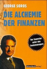 Die Alchemie der Finanzen - George Soros
