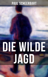 Die wilde Jagd - Paul Scheerbart