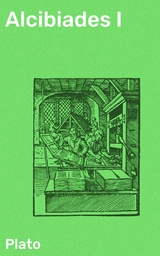 Alcibiades I -  Plato