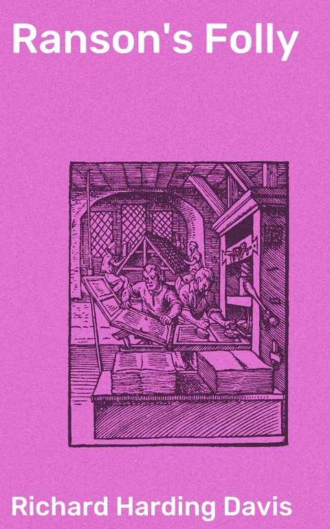 Ranson's Folly - Richard Harding Davis