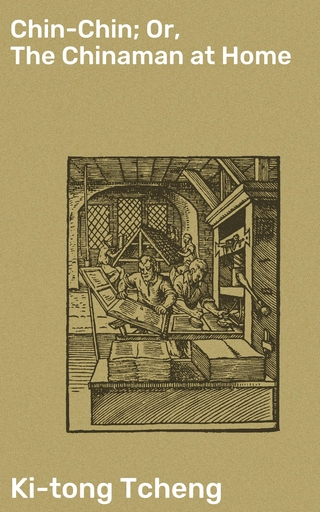 Chin-Chin; Or, The Chinaman at Home