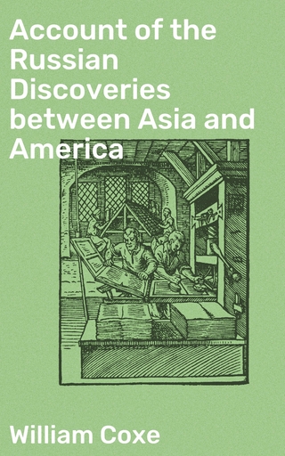 Account of the Russian Discoveries between Asia and America