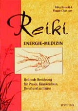 Reiki - Energie Medizin - L Barnett, M Chambers
