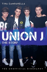 Union J - The Story - Tina Campanella