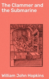 The Clammer and the Submarine - William John Hopkins