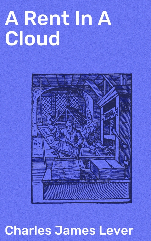 A Rent In A Cloud - Charles James Lever