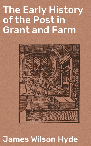 The Early History of the Post in Grant and Farm