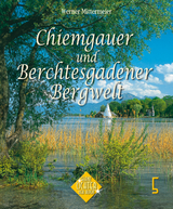 Chiemgau und Berchtesgadener Land - Albert Hirschbichler
