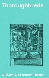 Thoroughbreds - William Alexander Fraser