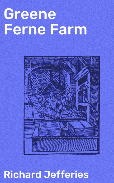 Greene Ferne Farm - Richard Jefferies