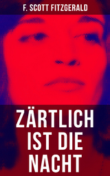 Z&auml;rtlich ist die Nacht - F. Scott Fitzgerald