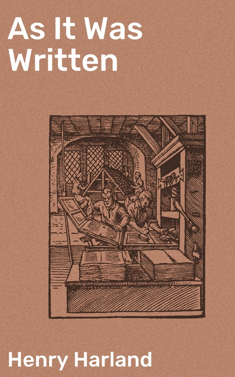 As It Was Written - Henry Harland