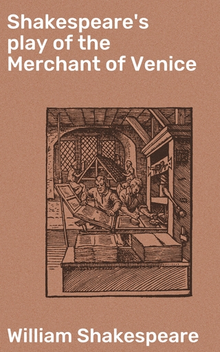 Shakespeare's play of the Merchant of Venice