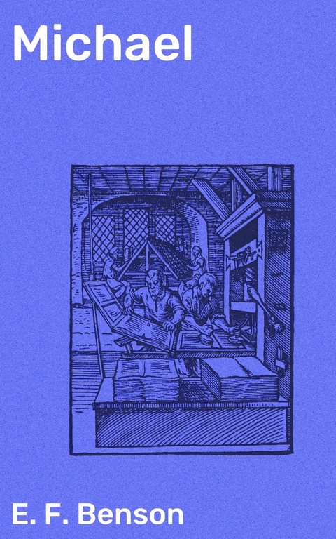 Michael - E. F. Benson