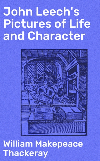 John Leech's Pictures of Life and Character