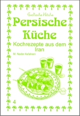 Persische K&uuml;che - Mohamad N Asfahani