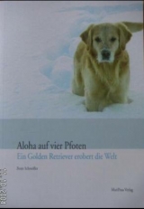 Aloha auf vier Pfoten - Beate Schm&ouml;ller