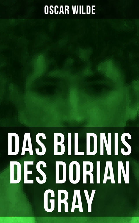 Das Bildnis des Dorian Gray - Oscar Wilde