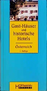 Gast-H&auml;user und historische Hotels &Ouml;sterreich - Thomas Plaichinger