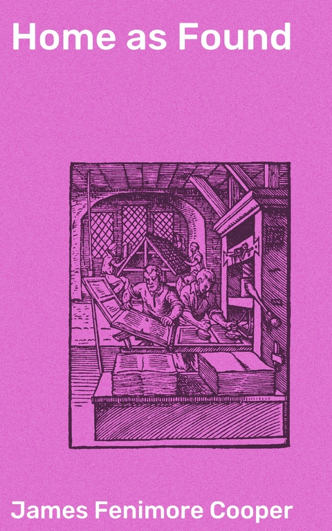 Home as Found - James Fenimore Cooper