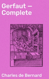 Gerfaut &mdash; Complete - Charles de Bernard