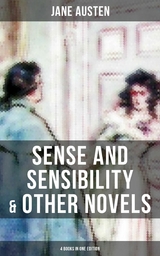 Sense and Sensibility & Other Novels - 4 Books in One Edition -  Jane Austen