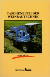Taschenbuch der Weinbautechnik - Oskar Walg