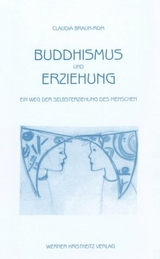 Buddhismus und Erziehung - Claudia Braun-Rom