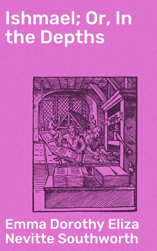 Ishmael; Or, In the Depths