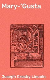 Mary-'Gusta - Joseph Crosby Lincoln