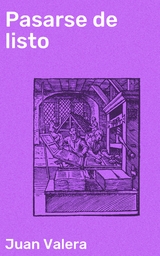 Pasarse de listo - Juan Valera