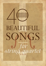 40 Beautiful Songs for String Quartet - Slobodan Jevtic,  Tbd