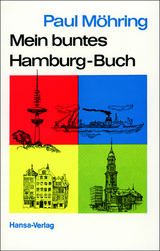 Mein buntes Hamburg-Buch - Paul M&ouml;hring