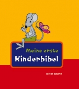 Meine erste Kinderbibel - Dietlind Steinh&ouml;fel