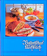 Bayerisches Kochbuch - Maria Hofmann, Helmut Lydtin
