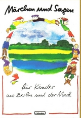 M&auml;rchen und Sagen f&uuml;r Kinder aus Berlin und der Mark - Horst Behrend, Niels Hermann