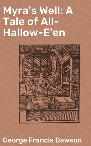 Myra's Well: A Tale of All-Hallow-E'en