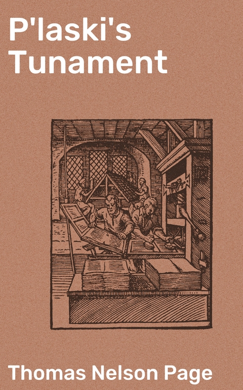 P'laski's Tunament - Thomas Nelson Page