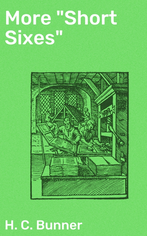 More "Short Sixes" - H. C. Bunner