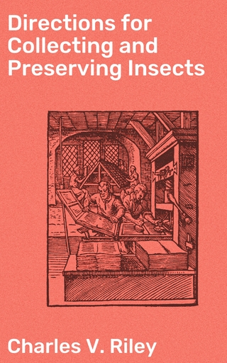 Directions for Collecting and Preserving Insects