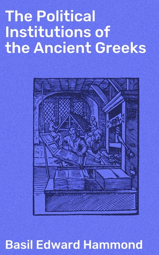 The Political Institutions of the Ancient Greeks