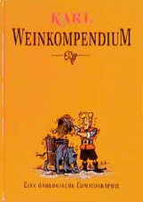 Karl - Weinkompendium - Eberhard Kunkel, Michael Apitz, Patrick Kunkel