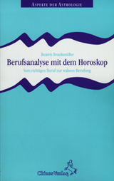 Berufsanalyse mit dem Horoskop - Beatrix Braukm&uuml;ller