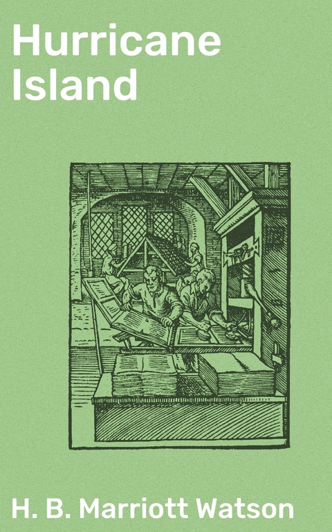 Hurricane Island - H. B. Marriott Watson