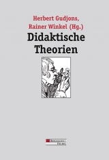 Didaktische Theorien - Herbert Gudjons, Rainer Winkel, Wolfgang Klafki, Wolfgang Schulz, Felix von Cube, Christine M&ouml;ller
