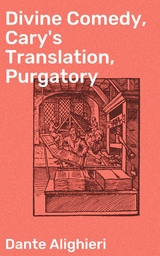 Divine Comedy, Cary's Translation, Purgatory -  Dante Alighieri