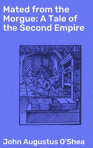 Mated from the Morgue: A Tale of the Second Empire